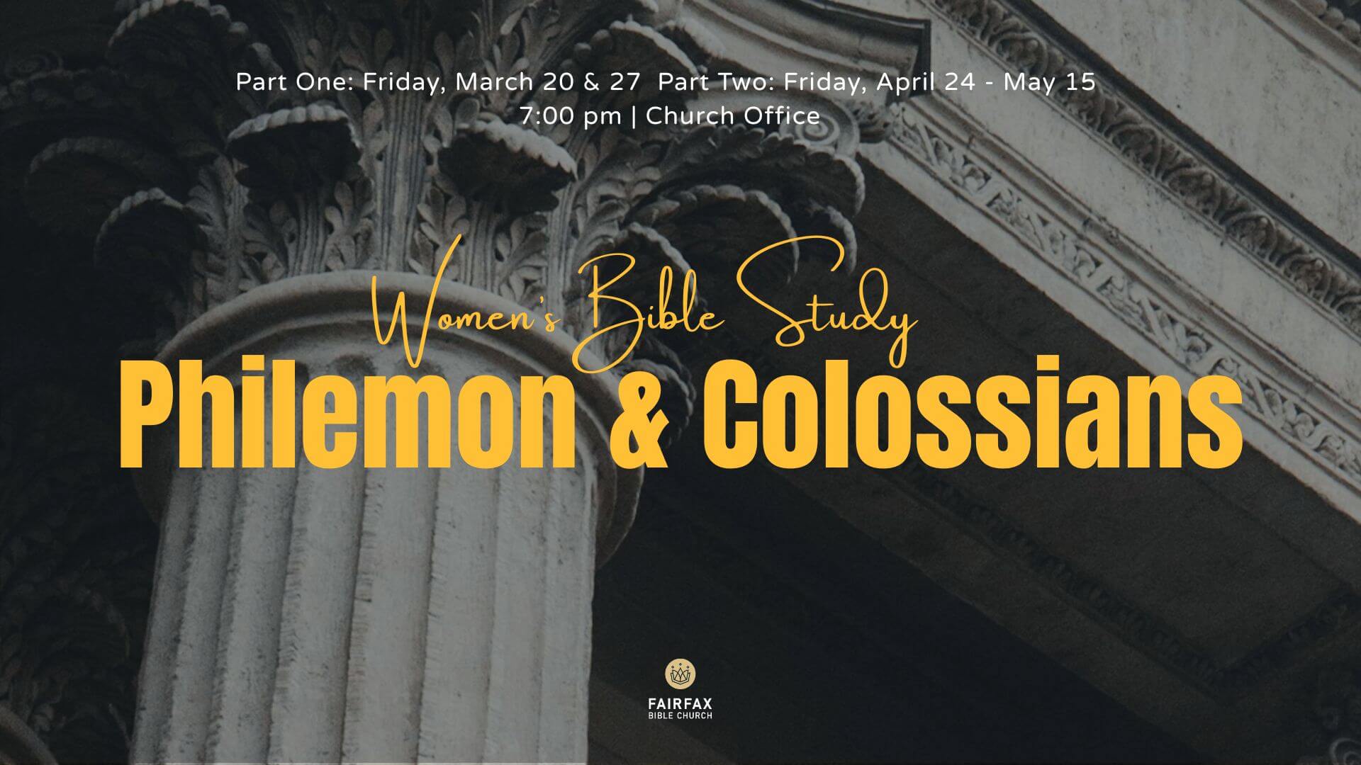 Women's Bible Study: Philemon & Colossians - Fairfax Bible Church